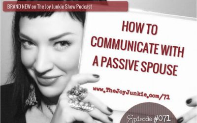How to Communicate with a Passive Spouse EP#071